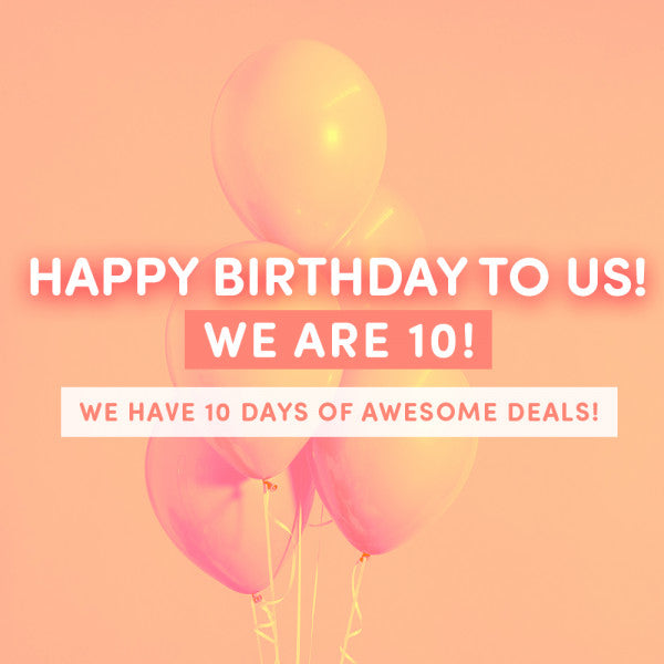 Happy Birthday! 10 Days of Offers!